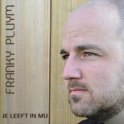 Just released: "Je Leeft In Mij" by Franky Pluym